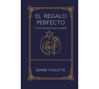 El Regalo Perfecto: 25 Días de Reflexión Navideña