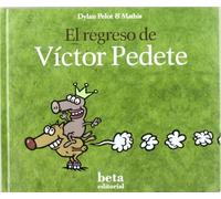 El regreso de Víctor Pedete