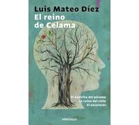 El reino de Celama: El espíritu del páramo | La ruina del cielo | El oscurecer (Best Seller)