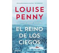 El reino de los ciegos (Inspector Armand Gamache 14) (Best Seller)