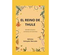 El Reino de Thule: Donde lo bueno comienza sin barreras
