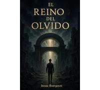 El Reino del Olvido: Cuando recordar quién eres se convierte en tu mayor batalla.