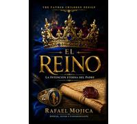 El Reino: La Intención Eterna del Padre
