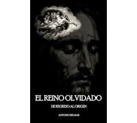 El Reino Olvidado: De regreso al origen