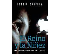 El Reino y la Niñez: Un Recorrido Bíblico entre Fe, Niñez y Juventud