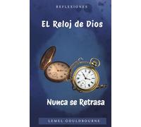 El reloj de Dios nunca se retrasa