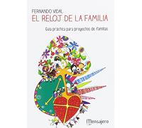 El reloj de la familia / The Family Clock: Guia Practica Para Proyectos De Familias: 1