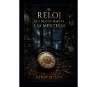 El reloj que dejó de marcar las mentiras: Capítulo 1 (SEBASTIAN ASHCROFT)