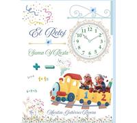 EL RELOJ: SUMA Y RESTA