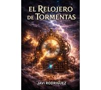 El relojero de las tormentas
