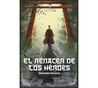El renacer de los héroes