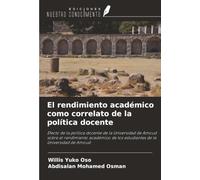 El rendimiento académico como correlato de la política docente: Efecto de la política docente de la Universidad de Amoud sobre el rendimiento académico de los estudiantes de la Universidad de Amoud