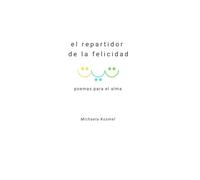 El repartidor de la felicidad: Poemas para el alma