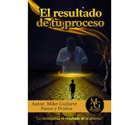 EL RESULTADO DE TU PROCESO: LA RECOMPENSA ES RESULTADO DE TU PROCESO