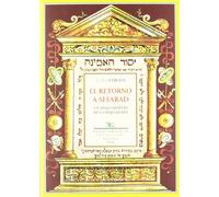 El retorno a Sefarad un siglo después de la Inquisición (Biblioteca Judaica)