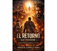 El Retorno - Bajo Persecucion