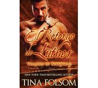 El Retorno de Luther: 10 (Vampiros de Scanguards)