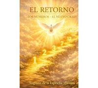 El Retorno -El lenguaje de los Numeros: 1 (El Retorno - Serie del Diseño y la Decisión)