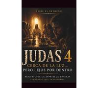 El Retorno - Judas 4 Cuando el corazón deja de escuchar
