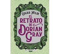 El Retrato de Dorian Gray (Clásicos Ilustrados)