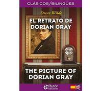 El retrato de Dorian Gray = The picture of Dorian Gray