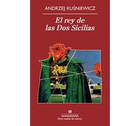 El rey de las Dos Sicilias: 1 (Otra vuelta de tuerca)