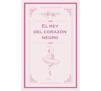 El Rey del Corazón Negro: Romance de Mafia (Obligados por el deber)