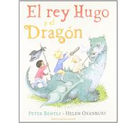 El rey Hugo y el dragón/ King Jack and The Dragon