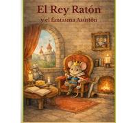 El Rey Ratón y el fantasma Asustón
