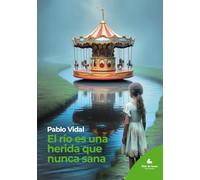 El río es una herida que nunca sana