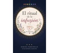 El Ritual de la Infusión