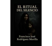 EL RITUAL DEL SILENCIO