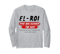 El Roi Fire has Cleared The Way - NSPPD Morning Prayer Long Sleeve T-Shirt
