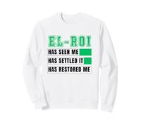 El-Roi Has Seen Me, Settled It, Restored Me NSPPD Prayer Sweatshirt