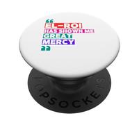El Roi Has Shown Me Great Mercy - NSPPD Morning prayer PopSockets Adhesive PopGrip