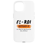 El Roi Settled It - What God cannot Do Does Not Exist Case for iPhone 15