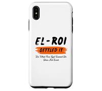 El Roi Settled It - What God cannot Do Does Not Exist Case for iPhone XS Max