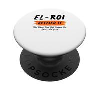 El Roi Settled It - What God cannot Do Does Not Exist PopSockets Adhesive PopGrip