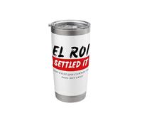 El Roi Settled It - What God Cannot Do Does Not Exist Stainless Steel Insulated Tumbler