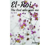 El-Roi - The God Who Sees Me: 6x9in 120pg Journal