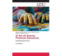 El Rol de Buenas Prácticas Educativas: (Identidad Docente) 2ª edición