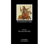 El romancero viejo (COLECCION LETRAS HISPANICAS) (Spanish Edition) by Varios(1905-06-13)