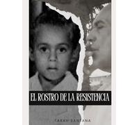 El rostro de la resistencia