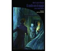 El rostro en el espejo y otros relatos góticos: 9 (La biblioteca de Carfax)