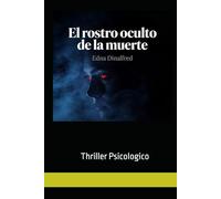 El Rostro Oculto de la Muerte: Thriller Psicologico