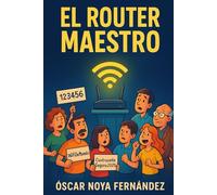 EL ROUTER MAESTRO: UNA COMEDIA VECINAL EN CLAVE DE WIFI