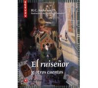 El Ruisenor Y Otros Cuentos/ the Nightingale And Others Stories (Cucana)