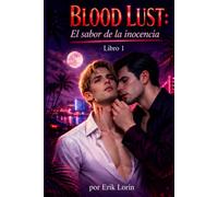 El Sabor de la Inocencia: Blood Lust Book 1 (Blood Lust series -Spanish edition)