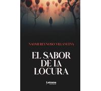 El sabor de la locura: 1 (Cartas y Epistolarios)