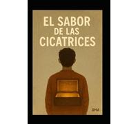 EL SABOR DE LAS CICATRICES: EL NIÑO CANELA